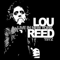 Lou Reed, Lou Reed (1942-2013): Live In New York 1972 - Zyx Music - (Cd / L)