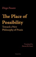Diego Fusaro | The Place Of Possibility | Buch | Englisch (2017) | Gebunden