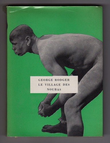 George Rodger The Village Of Noubas Photos EO Delpire 1955 Beautiful Copy - Picture 3 of 3