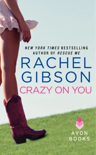 Crazy on You by Gibson, Rachel