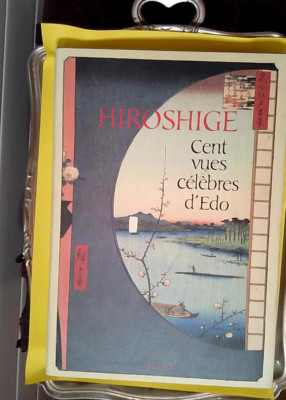 Hiroshige Hundert berühmte Ansichten von Edo - Henry D. Smith Ii