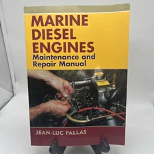 MARINE DIESEL ENGINES MAINTENANCE AND REPAIR MANUAL Jean-luc Pallas Paperback