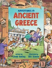 Adventures in Ancient Greece (Good Times Travel Agency) - paperback Bailey, ...