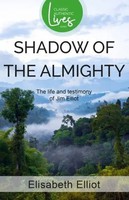 Elisabeth Elliot | Shadow Of The Almighty | Taschenbuch | Englisch (2005)