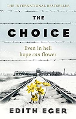 The Choice : Embrace the Possible Paperback Edith Eger