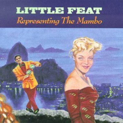 Representing the Mambo by Little Feat (CD, 1990)