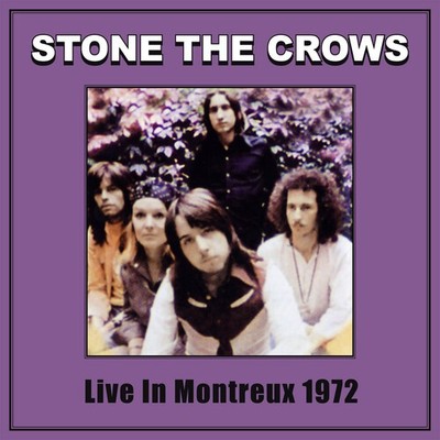Stone the Crows - Live in Montreux 1972 [New Vinyl LP]