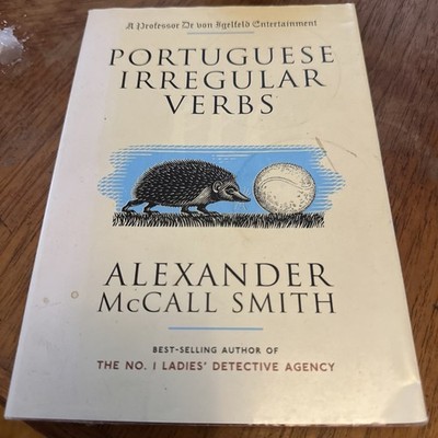 Portuguese Irregular Verbs by Alexander McCall Smith