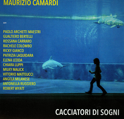 MAURIZIO CAMARDI - CACCIATORI DI SOGNI - CD NUOVO SIGILLATO RUGGIERO LAQUIDARA