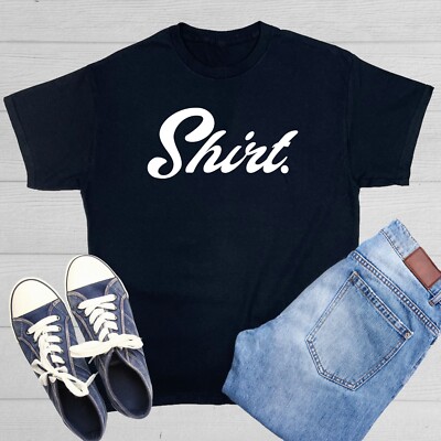 Shirt Sarcastic Humor Graphic Tee Gift For Men Novelty Funny T Shirt