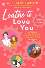 Loathe to Love You - Paperback By Hazelwood, Ali - GOOD