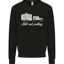Still Out Pulling Funny Caravan Caravanning Mens Sweatshirt Jumper