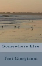 Somewhere Else by Giorgianni, Toni