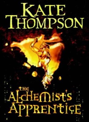 The Alchemist's Apprentice By Kate THOMPSON. 9780370325453