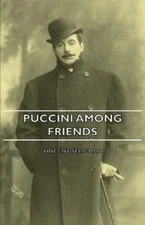 Puccini Among Friends, Paperback by Seligman, Vincent, Brand New, Free shippi...