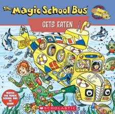The Magic School Bus Gets Eaten: A Book About Food Chains - Paperback - GOOD