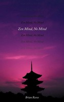 Brian Reeve | Zen Mind, No Mind | Taschenbuch | Englisch (2011) | AuthorHouse UK