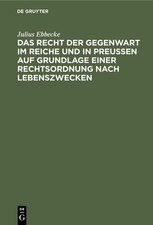 Julius Ebbecke Das Recht Der Gegenwart Im Rei...