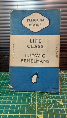 Penguin Paperback Blue #615 Life Class TRUE 1ST EDITION/1ST IMPRESSION