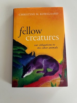 Christine Korsgaard - Fellow Creatures