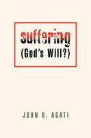 John B. Agati | Suffering (God's Will?) | Taschenbuch | Englisch (2007)