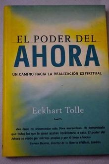 El Poder del Ahora: Un Camino Hacia La Realizacion Espir... | Buch | Zustand gut