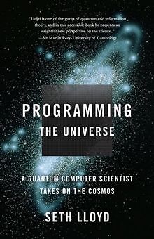 Programming the Universe: A Quantum Computer Scientist T... | Buch | Zustand gut