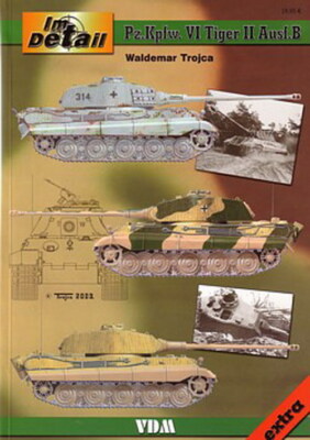 Trojca: Pz.Kpfw. VI Tiger II Ausf. B Königstiger /Panzer-Modellbau/Buch/Pläne