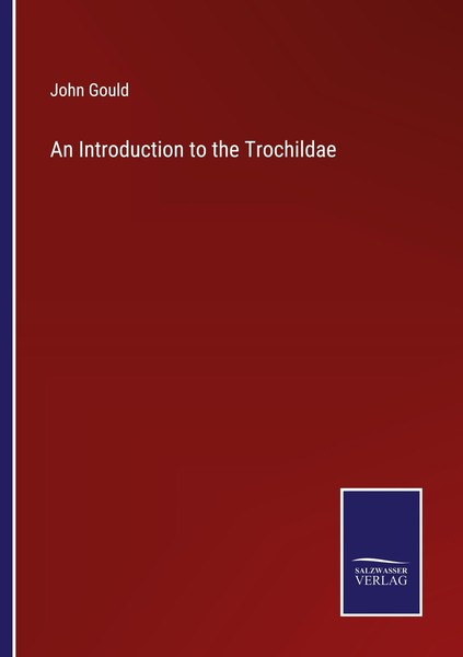 An Introduction To The Trochildae John Gould-image