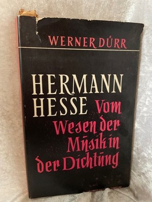 Hermann Hesse. Vom Wesen der Musik in der Dichtung. Dürr, Werner: