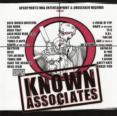 KNOWN ASSOCIATES - Rap Compilation CD, APT3, DNA Ent. & Crosshair Records