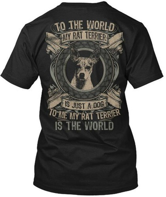 #ad Rat Terrier World To The My Is Just A Dog Me T Shirt Made in USA Size S to 5XL $21.87