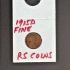 1915 D   FINE   LINCOLN  CENT     FINE   1915D    /  RS COINS  #35F  FREE SHIP