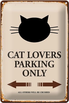 Schild Blech 20x30cm - Made in Germany - Spruch cat lovers parking only Katze Me
