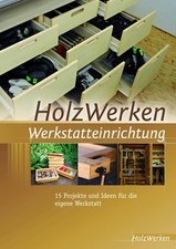 HolzWerken  Werkstatteinrichtung HolzWerken
