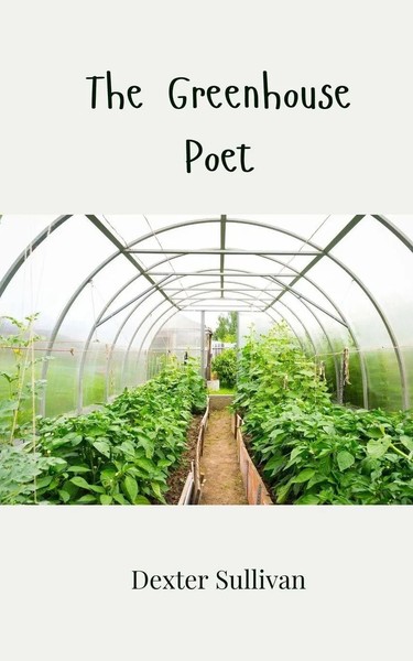The Greenhouse Poet | Dexter Sullivan | Taschenbuch | Englisch | 2025-image