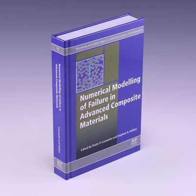 Numerical Modelling of Failure in Advanced Composite Materials (Woodhead 