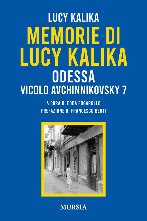Memorie Di Lucy Kalika. Odessa Vicolo Avchinnikovsky 7 - Lucy Kalika - 2022