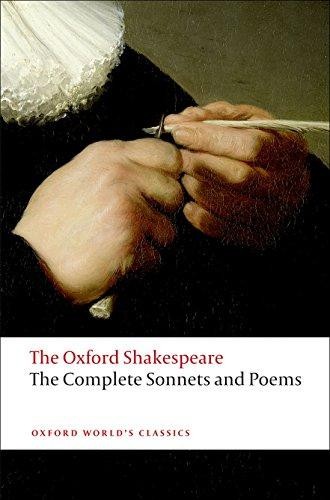 The Complete Sonnets and Poems: The Oxford Shakespeare - Shakespeare, William