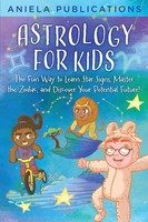 Astrology For Kids Aniela Publications Taschenbuch Englisch 2023