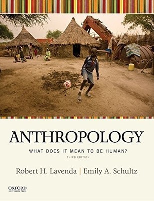 Anthropology What Does It Mean to be Human 3rd Edition Lavenda Schultz PB VG