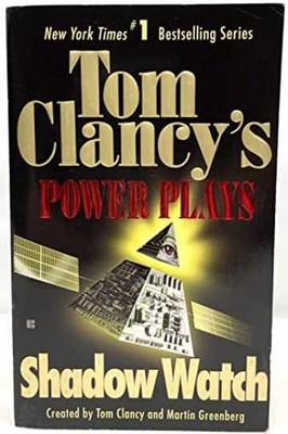 Shadow Watch (Tom Clancy's - Paperback, by Tom Clancy; Martin - Very Good x