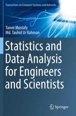 Tanvir Mustafy (u. a.) | Statistics and Data Analysis for Engineers and...