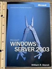 Microsoft Windows Server 2003 Administrator's Pocket Consultant by William...