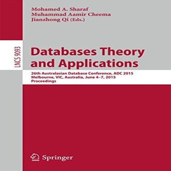 Databases Theory and Applications 26th Australasian Database Conf