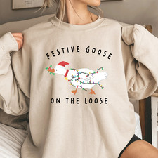 Festive Goose On The Loose Sweater Funny Christmas Sweatshirt