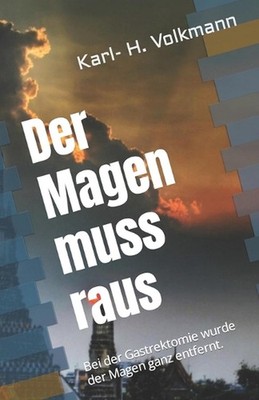 Der Magen muss raus: Bei der Gastrektomie wurde der Magen ganz entfernt. by Karl