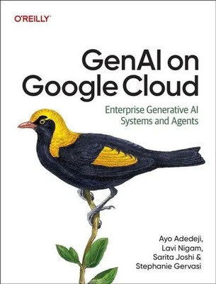 GenAI on Google Cloud | Enterprise Generative AI Systems and Agents | Buch