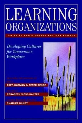 Learning Organizations: Developing Cultures For Tomorrow's W...
