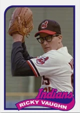 RICKY VAUGHN MAJOR LEAGUE 89C### BUY 5 GET 1 FREE ### 30% OFF 12 OR MORE